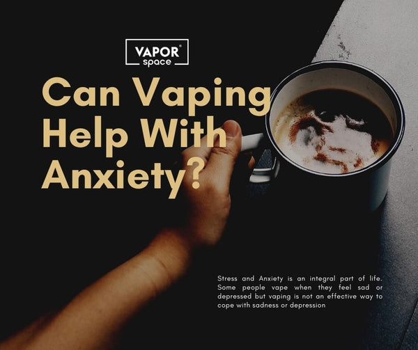 Can Vaping Help with Anxiety?