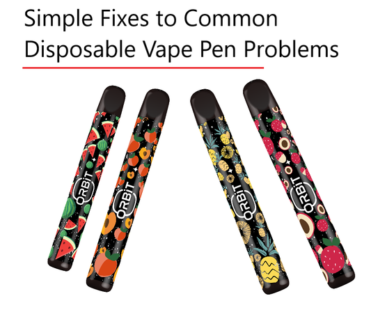 Simple Fixes to Common Disposable Vape Pen Problems