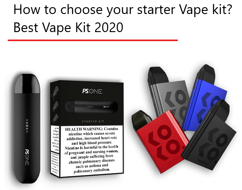 How to choose your starter Vape kit? Best Vape Kit 2020